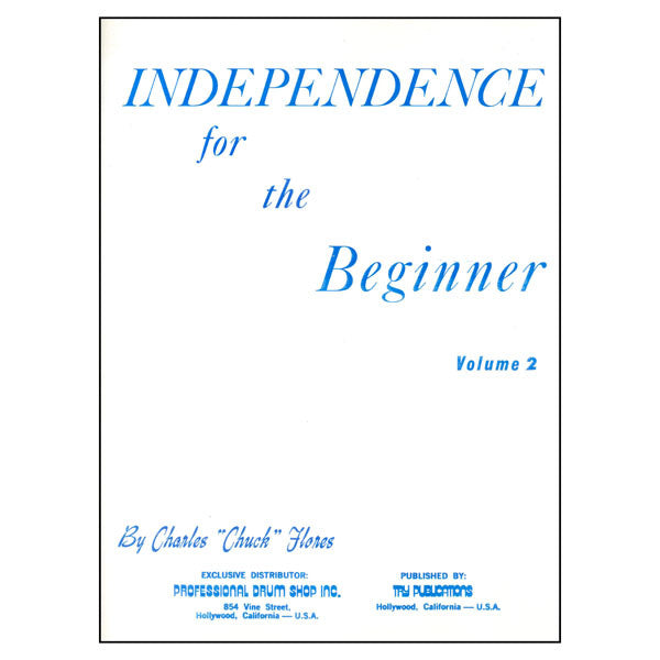 Independence For The Beginner Volume 2 - by Chuck Flores - TRY1038