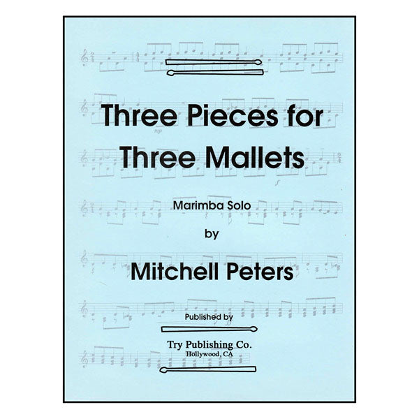 Three Pieces For Three Mallets - by Mitchell Peters - TRY1080