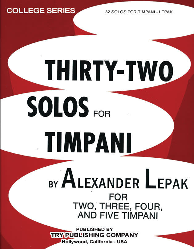 Thirty Two Solos For Timpani - by Alexander Lepak - TRY1150