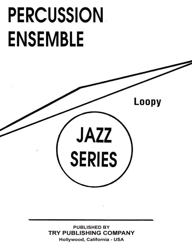 Percussion Ensemble Series - Loopy - by Alexander Lepak - TRY1166