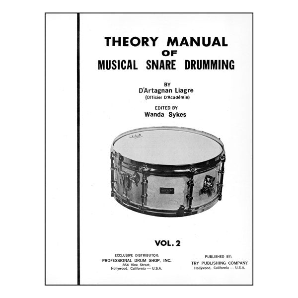 Theory Manual Of Musical Snare Drumming Volume 2 - by D'Artagnan Liagre - TRY1053