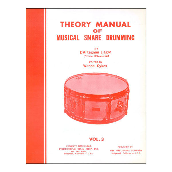 Theory Manual Of Musical Snare Drumming Volume 3 - by D'Artagnan Liagre - TRY1054