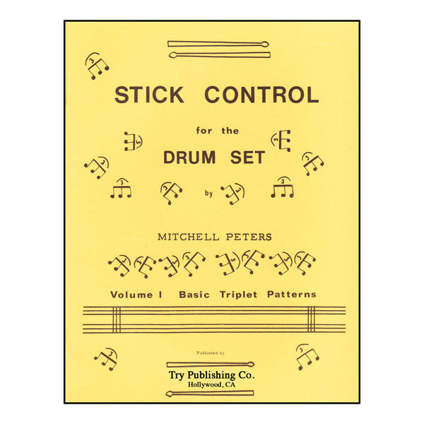 Stick Control For The Drum Set Volume 1, Basic Triplet Patterns - by Mitchell Peters - TRY1072