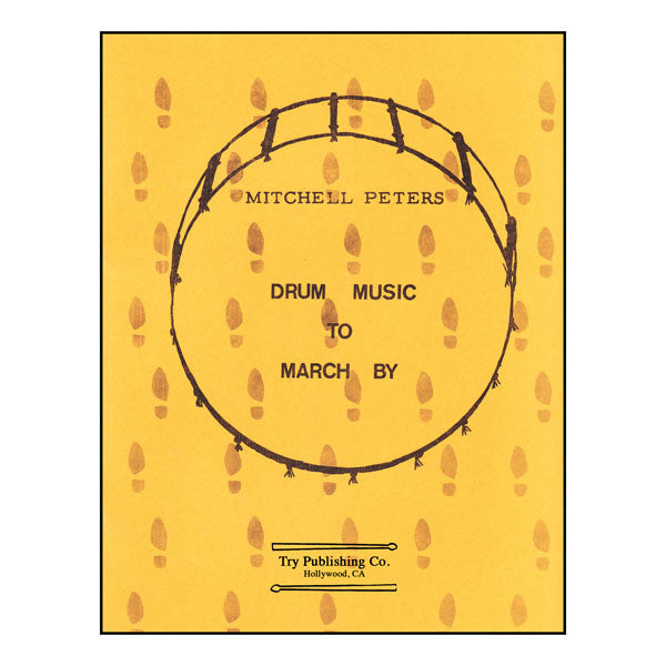 Drum Music To March By - by Mitchell Peters - TRY1074