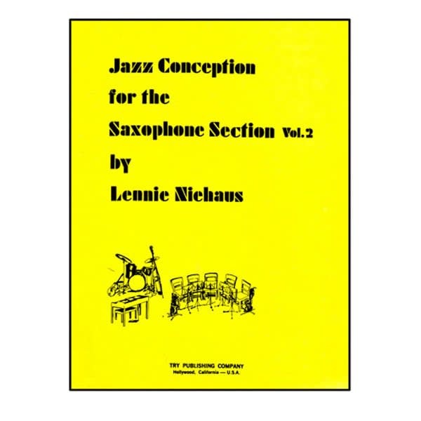 Jazz Conception For The Saxophone Section Volume 2 - by Lennie Niehaus - TRY1130