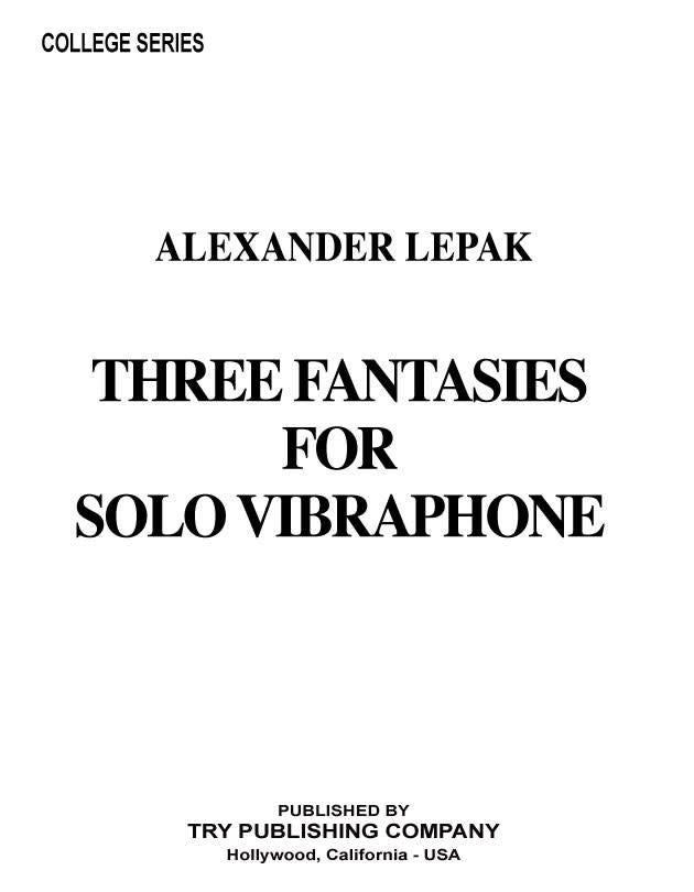 Three Fantasies for Solo Vibraphone - by Alexander Lepak - TRY1153